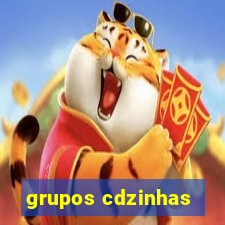 grupos cdzinhas