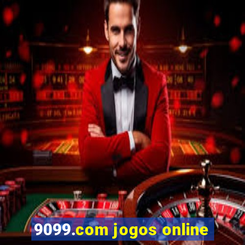 9099.com jogos online