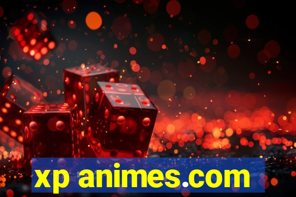 xp animes.com