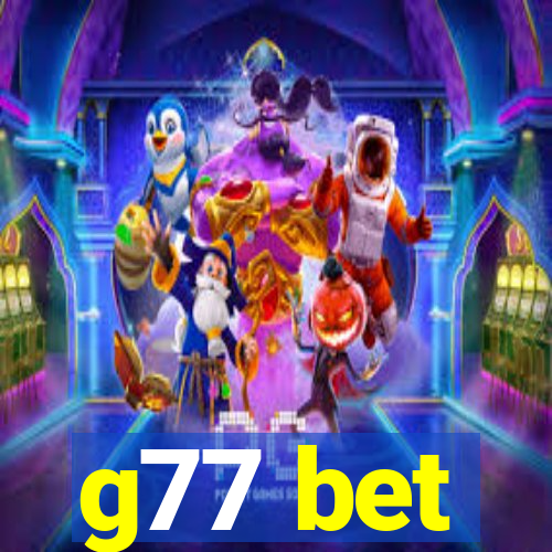 g77 bet