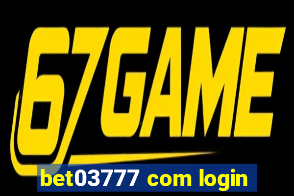 bet03777 com login