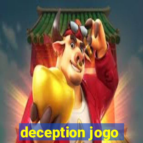 deception jogo