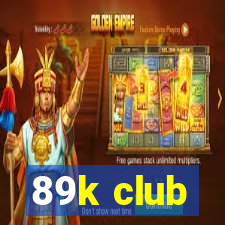 89k club