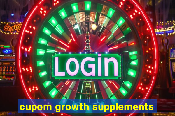 cupom growth supplements