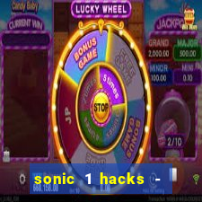 sonic 1 hacks - sonic retro