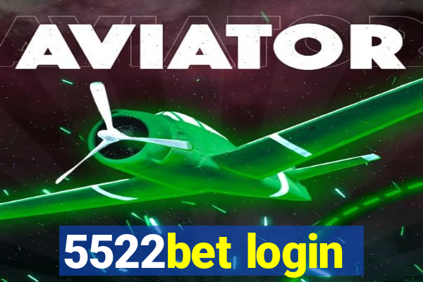 5522bet login