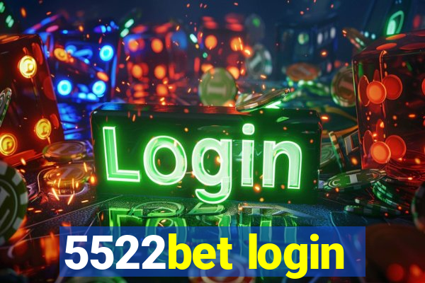 5522bet login