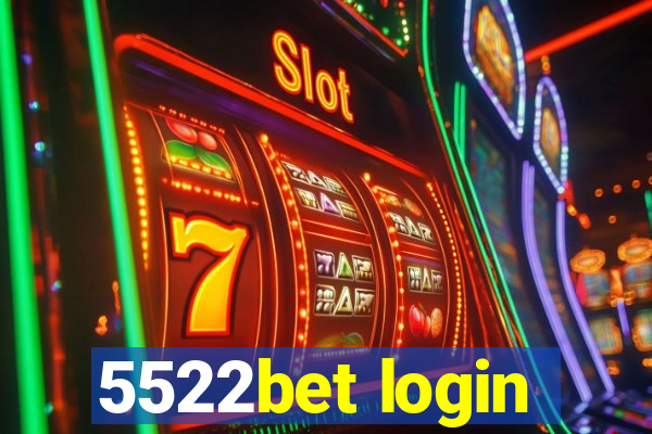 5522bet login