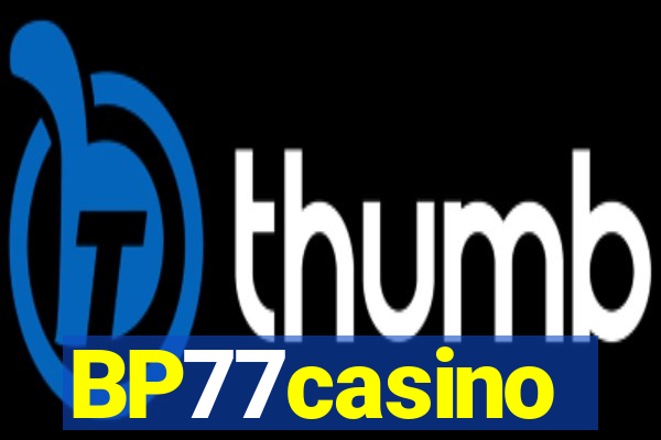 BP77casino