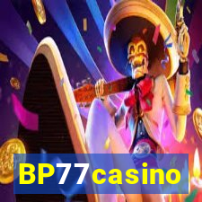 BP77casino