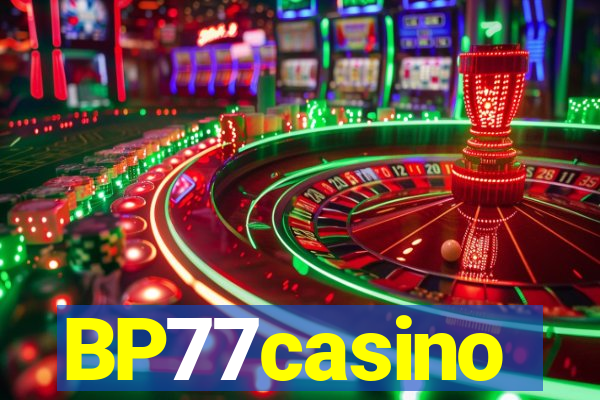 BP77casino