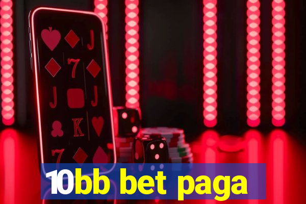 10bb bet paga