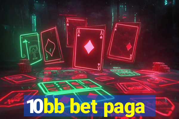 10bb bet paga