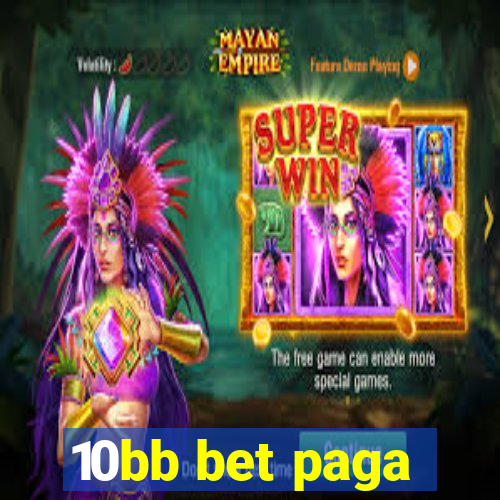 10bb bet paga