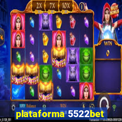 plataforma 5522bet