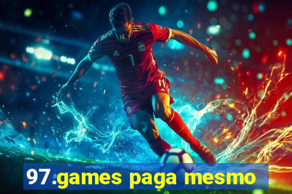 97.games paga mesmo