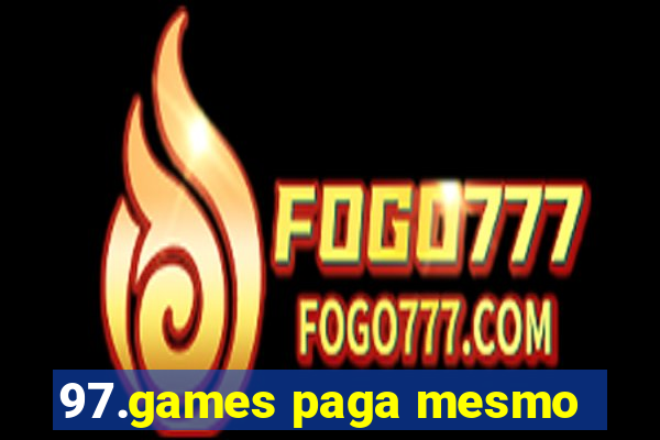 97.games paga mesmo