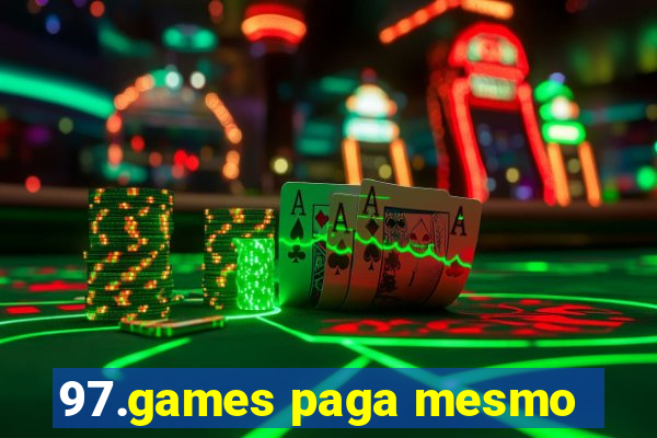 97.games paga mesmo