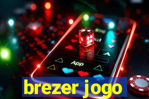 brezer jogo