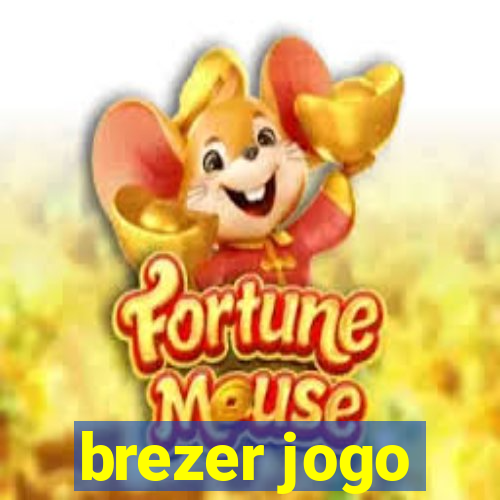 brezer jogo