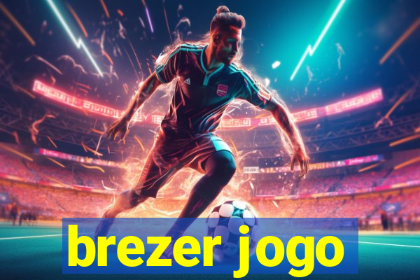 brezer jogo