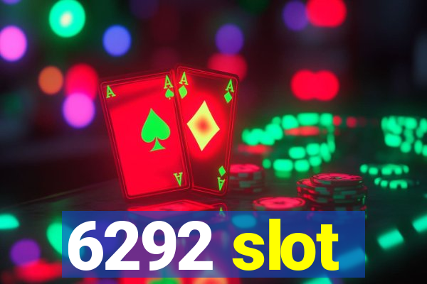 6292 slot