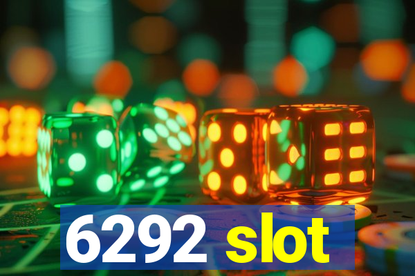 6292 slot