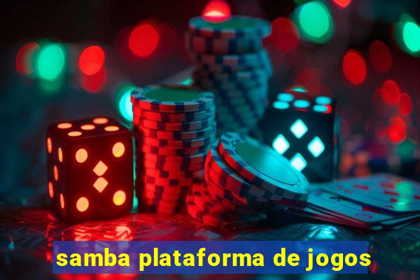 samba plataforma de jogos