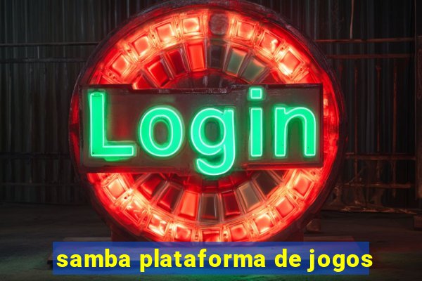 samba plataforma de jogos