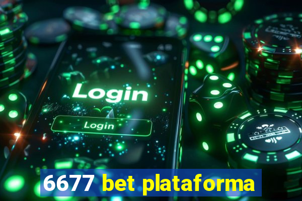 6677 bet plataforma