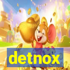 detnox