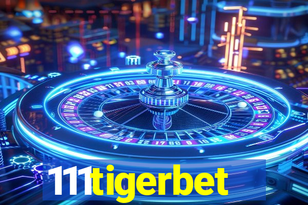 111tigerbet