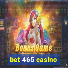 bet 465 casino