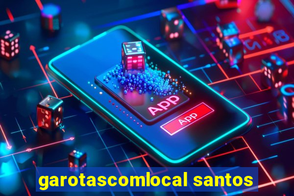 garotascomlocal santos