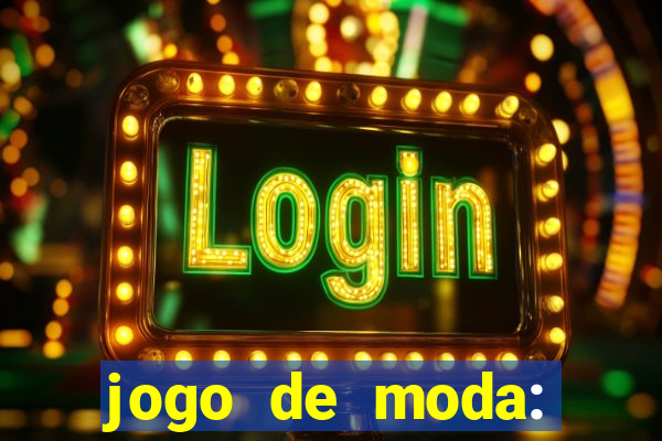 jogo de moda: maquiagem vestir