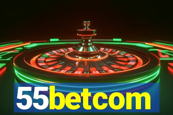 55betcom