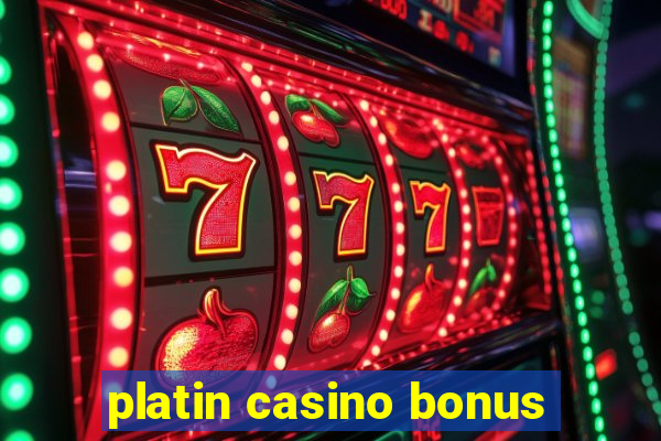 platin casino bonus