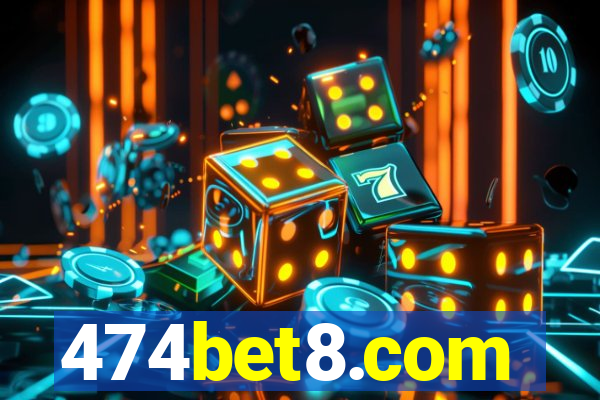 474bet8.com