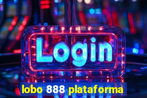 lobo 888 plataforma