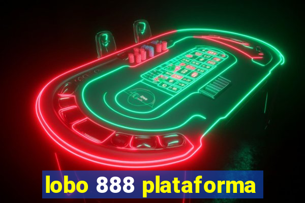 lobo 888 plataforma