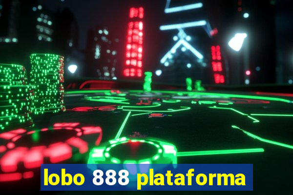 lobo 888 plataforma