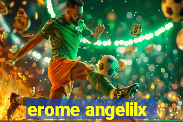 erome angelilx