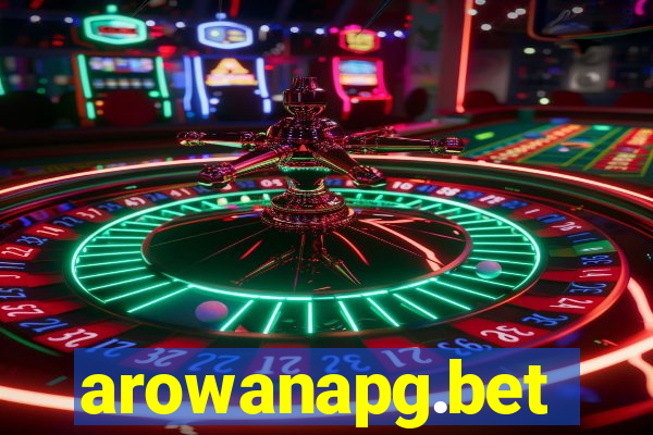 arowanapg.bet