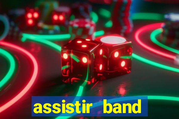 assistir band sports ao vivo