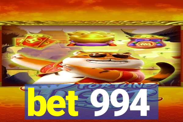 bet 994