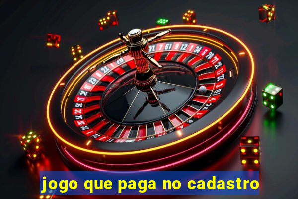 jogo que paga no cadastro