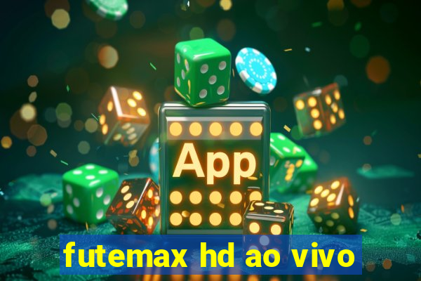 futemax hd ao vivo