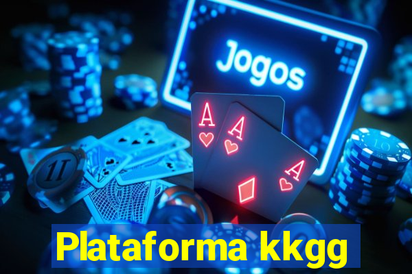 Plataforma kkgg