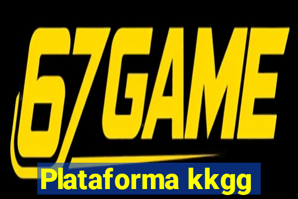 Plataforma kkgg