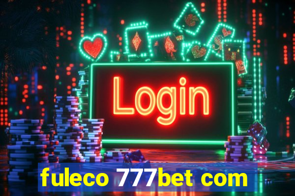 fuleco 777bet com